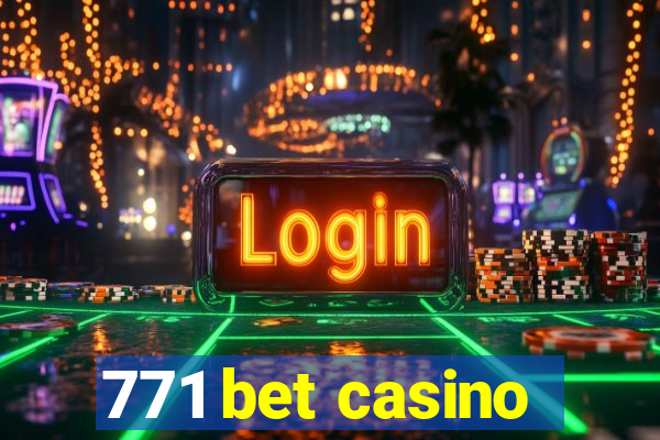 771 bet casino